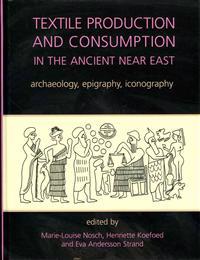 Textile Production and Consumption in the Ancient Near East