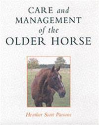 Care and Management of the Older Horse