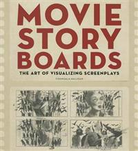 Movie Storyboards: The Art of Visualizing Screenplays