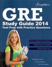 GRE Study Guide 2014: GRE Test Prep with Practice Questions