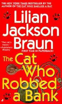 The Cat Who Robbed a Bank