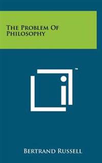 The Problem of Philosophy