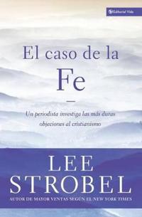 El Caso De La Fe