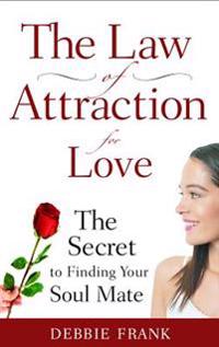 The Law of Attraction for Love