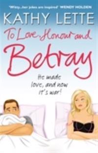 To Love, Honour and Betray