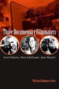 Three Documentary Filmmakers
