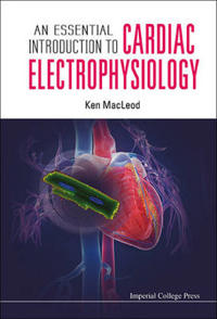An Essential Introduction to Cardiac Electrophysiology