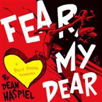 Fear, My Dear