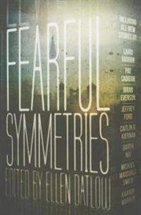 Fearful Symmetries: An Anthology of Horror