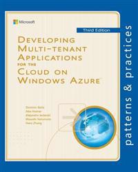 Developing Multi-Tenant Applications for the Cloud on Windows Azure