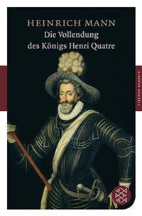 Die Vollendung des Königs Henri Quatre