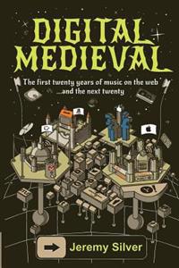 Digital Medieval: The First Twenty Years of Music on the Web - And the Next Twenty