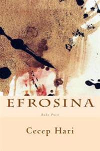 Efrosina: Buku Puisi
