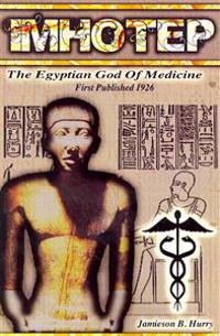 Imhotep: The Egyptian God of Medicine