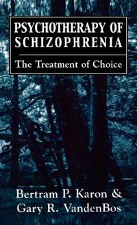 Psychotherapy Of Schizophrenia
