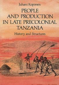 People and production in late Precolonical Tanzania