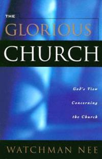 The Glorious Church