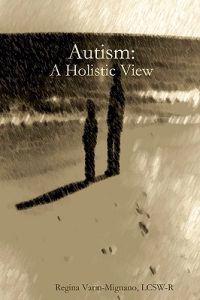 Autism: A Holistic View