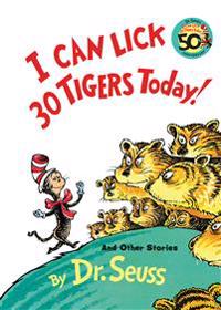 I Can Lick 30 Tigers Today! and Other Stories