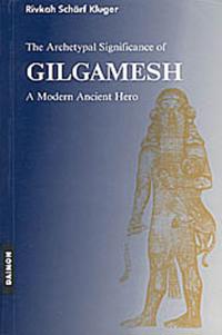 The Archetypal Significance of Gilgamesh