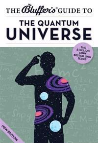 The Bluffer's Guide to Quantum Universe