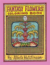Fantasy Flowers Coloring Book No. 2: 32 Designs in an Elaborate Square Frame