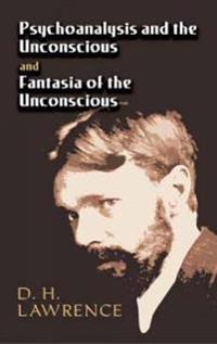 Psychoanalysis and the Unconscious and Fantasia of the Unconscious