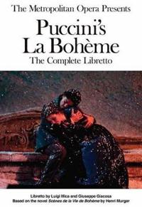 The Metropolitan Opera Presents Giacomo Puccini's La Boheme