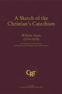 A Sketch of the Christian's Catechism