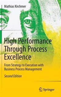 High Performance Through Process Excellence