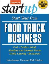 Start Your Own Food Truck Business
