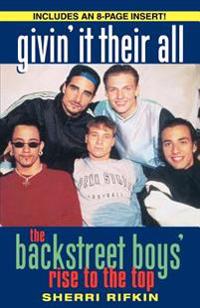 Givin' It Their All: The Backstreet Boys' Rise to the Top