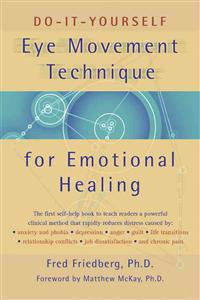 Do-it-yourself Eye Movement Technique for Emotional Healing