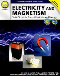 Electricity and Magnetism: Static Electricity, Current Electricity, and Magnets
