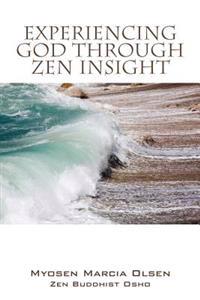 Experiencing God Through Zen Insight
