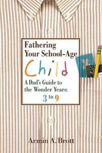 Fathering Your School-Age Child