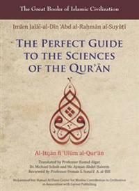 The Perfect Guide to the Sciences of the Qur'an