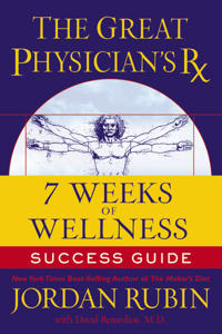 The Great Physicians RX for 7 Weeks of Wellness Success Guide