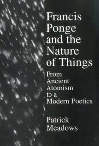 Francis Ponge and the Nature of Things