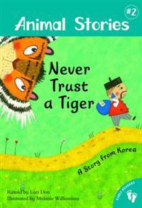 Animal Stories 2: Never Trust a Tiger