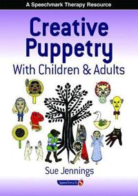 Creative Puppetry with Children and Adults
