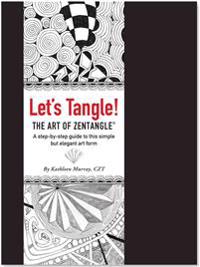 Let's Tangle! the Art of Zentangle: A Step-By-Step Guide to This Simple But Elegant Art Form