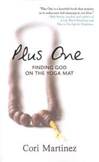 Plus One: Finding God on the Yoga Mat