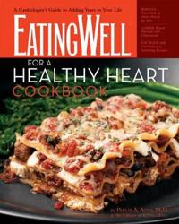 EatingWell for a Healthy Heart Cookbook