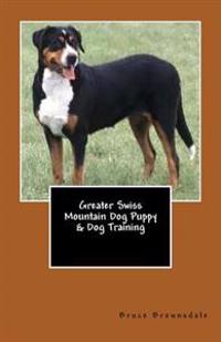 Greater Swiss Mountain Dog Puppy & Dog Training