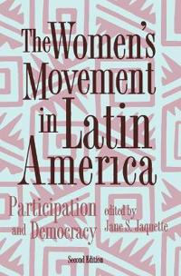 The Women's Movement in Latin America