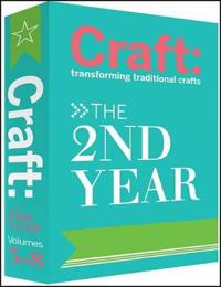 Craft 4 Volume Set: The 2nd Year: Transforming Traditional Crafts