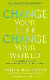Change Your Life, Change Your World