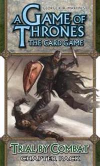 A Game of Thrones Lcg: Trail by Combat Chapter Pack