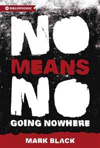 Nomeansno: Going Nowhere